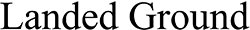Joseph Dingman @ Landed Ground